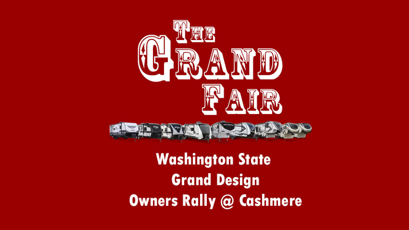 Chelan County Expo Center Grand Design RV Rally